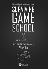Surviving Game School...and the Game Industry After That