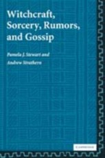 Witchcraft, Sorcery, Rumors and Gossip