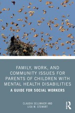 Family, Work, and Community Issues for Parents of Children with Mental Health Disabilities