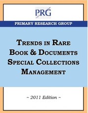 Trends in Rare Book & Documents Special Collections Management, 2011 Edition