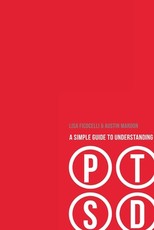 A Simple Guide to Understanding PTSD