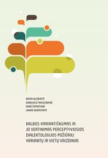 Kalbos variantiškumas ir jos vertinimas perceptyviosios dialektologijos požiūriu: variantų ir vietų vaizdiniai