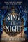 Sing the Night
