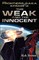 Ep.#14 - The Weak and the Innocent