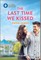 The Last Time We Kissed