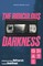 The Ridiculous Darkness