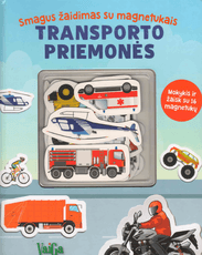 Transporto priemonės. Smagus žaidimas su magnetukais