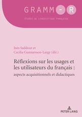 RÃ©flexions Sur Les Usages Et Les Utilisateurs Du FranÃ§ais: Aspects Acquisitionnels Et Didactiques