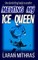 Melting My Ice Queen