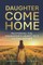 Daughter, Come Home