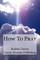 How To Pray