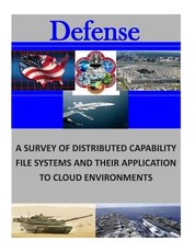 A Survey of Distributed Capability File Systems and Their Applicationto Cloud Environments