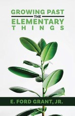 Growing Past the Elementary Things