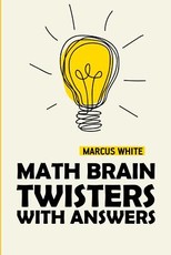 Math Brain Twisters With Answers