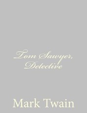Tom Sawyer, Detective