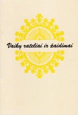 Vaikų rateliai ir žaidimai