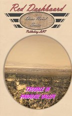 Trouble In Paradise Valley