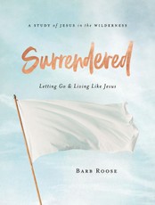 Surrendered - Women's Bible Study Participant Workbook