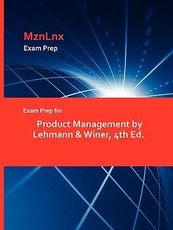 Exam Prep for Product Management by Lehmann & Winer, 4th Ed.