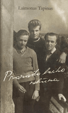 Prarasto laiko nebūna