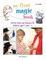 My First Magic Book: 50 Fun Tricks and Illusions for Children Aged 7 Years +