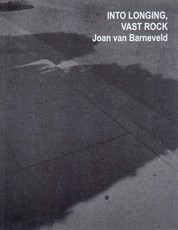 Joan Van Barneveld: Into Longing, Vast Rock