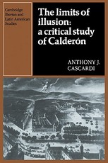 The Limits of Illusion: A Critical Study of CalderÃ³n