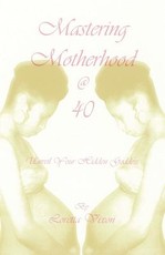 Mastering Motherhood @ Forty