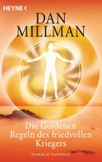 Die Goldenen Regeln des friedvollen Kriegers