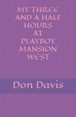 My three and a half hours at Playboy Mansion West
