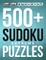 500+ Sudoku Puzzles Book Extreme