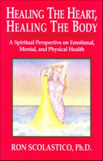 Healing the Heart, Healing the Body: A Spiritual Perspective on Emotional, Mental, and Physical Health