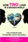 How Two Love in a Broken World