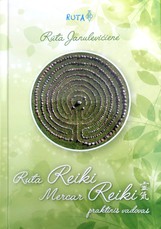 Ruta Reiki Mercar Reiki: praktinis vadovas