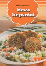 Skanūs patiekalai. Mėsos kepsniai