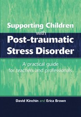 Supporting Children with Post Tramautic Stress Disorder