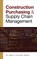 Construction Purchasing & Supply Chain Management
