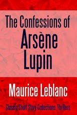 The Confessions of ArsÃ¨ne Lupin
