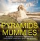 Pyramids and Mummies: A Guide to Egypt's Pharaohs-Children's Ancient History Books
