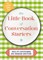 The Little Book of Conversation Starters