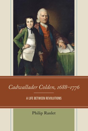 Cadwallader Colden, 1688-1776