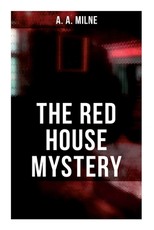 The Red House Mystery