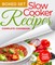 Slow Cooker Recipes Complete Cookbook (Boxed Set)
