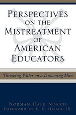 Perspectives on the Mistreatment of American Educators