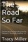 The Road So Far