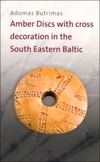 Amber Discs with cross decoration in the South Eastern Baltic