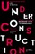 Under Construction