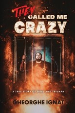 They Called Me Crazy