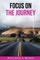 Focus on the Journey