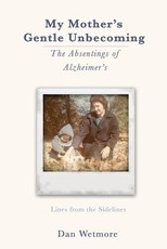 My Mother's Gentle Unbecoming